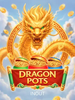 Inout : Dragon Pots - CSPLAY168